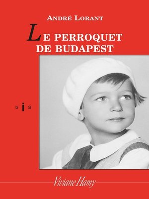 cover image of Le Perroquet de Budapest